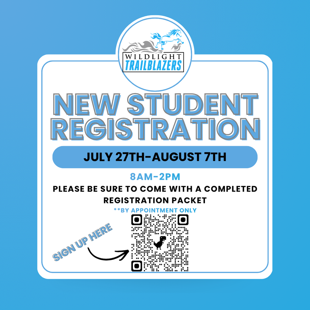 Graphic promoting Wildlight Trailblazers New Student Registration on a light blue background. The Wildlight Trailblazers logo is centered at the top above large blue text reading "New Student Registration." Registration dates are July 27th–August 7th, from 8:00 a.m. to 2:00 p.m. The graphic instructs families to come with a completed registration packet and notes that registration is by appointment only. A QR code is displayed at the bottom with a curved arrow and the words "Sign Up Here" directing families to schedule an appointment. The design features Wildlight's blue, white, and gray school colors with a clean, easy-to-read layout.