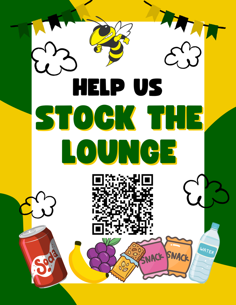 School flyer with the message 'Help Us Stock the Lounge' and a QR code linking to a teacher lounge donation wish list. The design features a yellow hornet mascot, school colors, and illustrations of snacks, fruit, soda, and water.