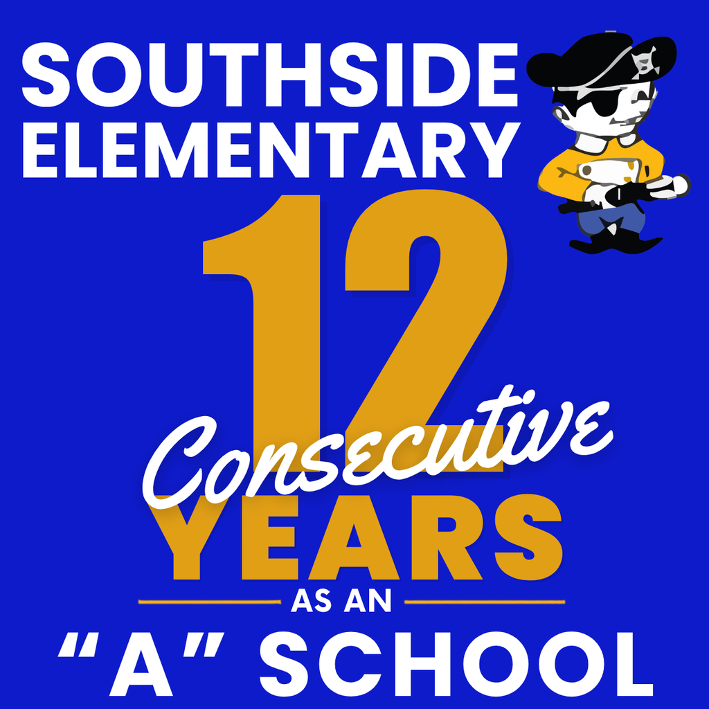 Graphic celebrating Southside Elementary School for earning an A school grade for 12 consecutive years. The design features a large gold "12," the message "12 Consecutive Years as an A School," and Southside Elementary School's mascot, highlighting a sustained tradition of academic excellence and student success in the Nassau County School District.