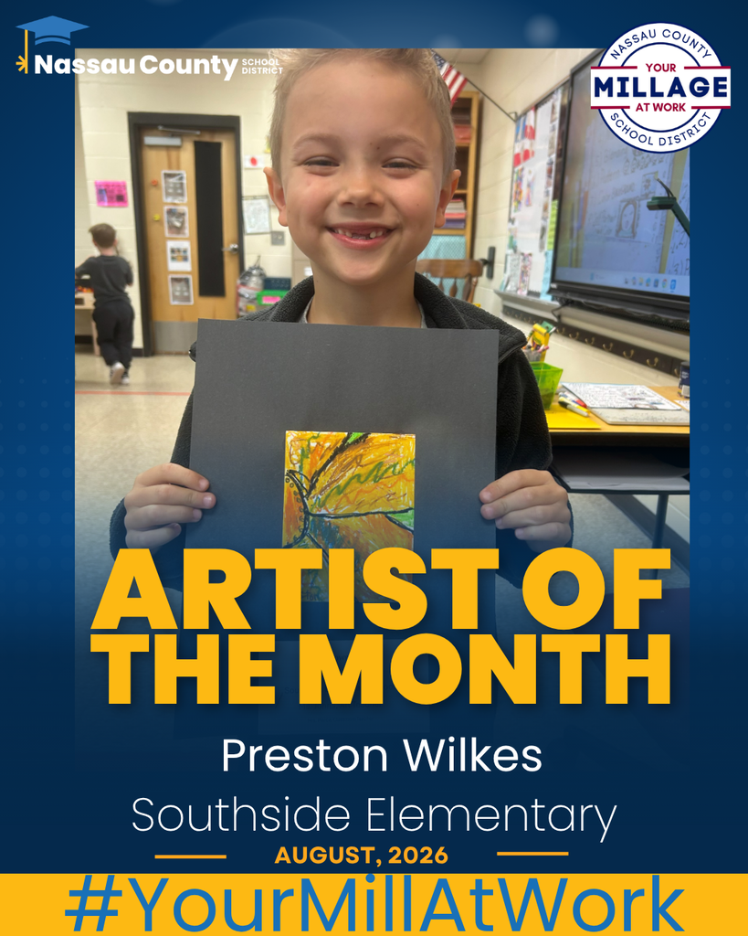 Portrait-style staff introduction graphic for Southside Elementary School. A smiling boy  with spiked blond hair is pictured inside an art classroom. The Nassau County School District logo appears in the upper left corner, and the Millage at Work  Logo  appears in the upper right corner. The Southside Elementary Little Pirate mascot is displayed in the lower left corner. Text on the graphic reads: “Preston Wilks,” “Southside Elementary,” “2026–2027,” and “Artist of the Month.” The design features navy blue and gold school colors.