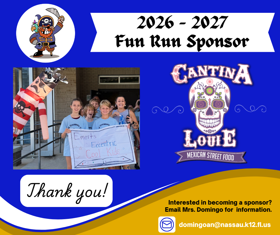 Emma Love Hardee Elementary’s 2026–2027 Fun Run Sponsor graphic featuring pirate-themed school branding, a photo of students participating in a past Treasure Trot, and the Cantina Louie Mexican Street Food logo. The graphic thanks Cantina Louie for sponsoring the event and invites other local businesses to become sponsors. Contact information for Ms. Domingo is provided