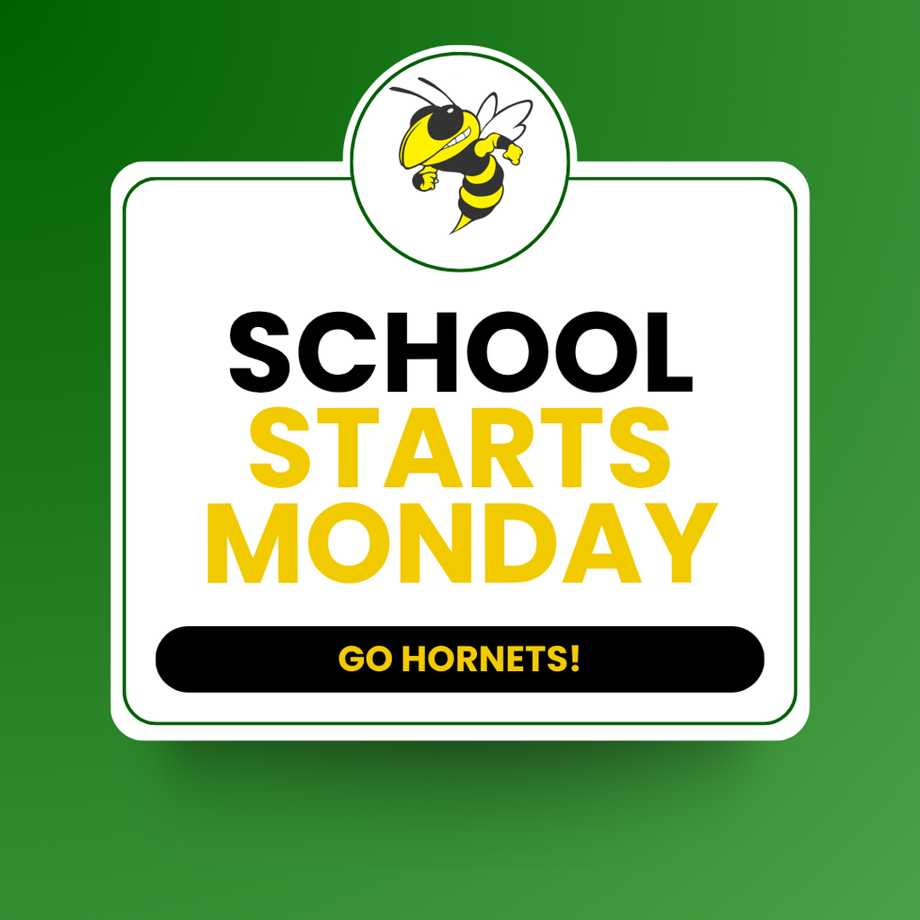 Hornet Image: School Starts Monday. Go hornets!