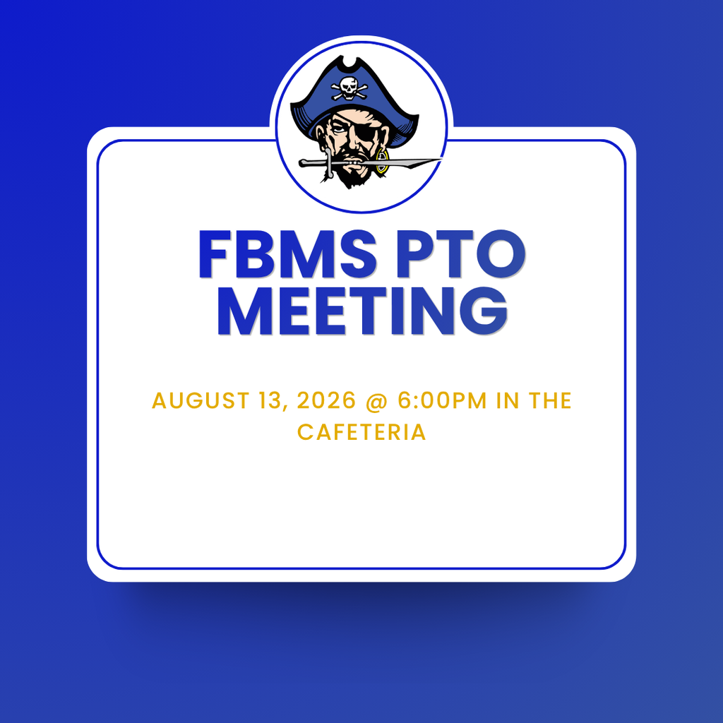 PTO meeting announcement for August 13 at 6:00pm in the FBMS cafeteria with a picutre of a pirate with a patch over one eye and a sword in his teeth.