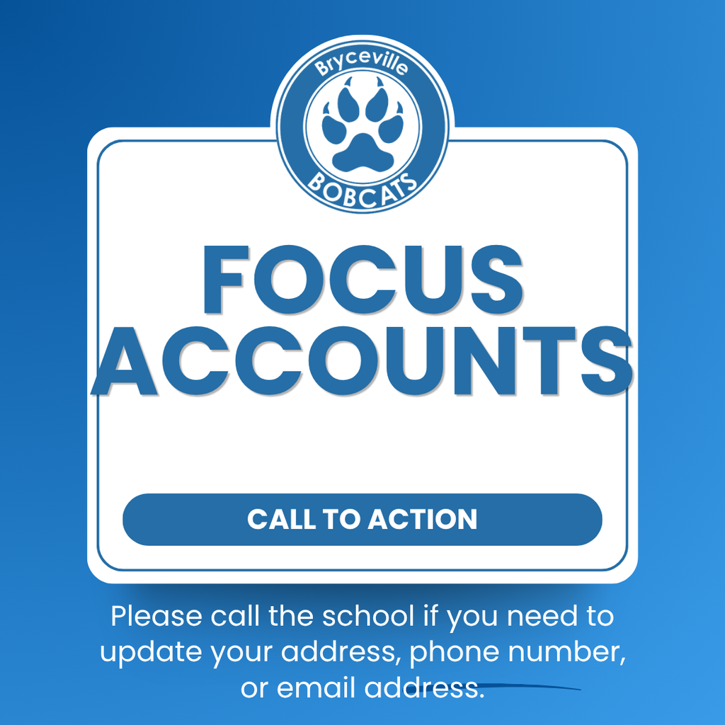 Focus accounts, call school if info needs to be changed.