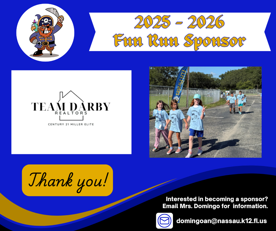 Emma Love Hardee Elementary’s 2026–2027 Fun Run Sponsor graphic featuring pirate-themed school branding, a photo of students participating in a past Treasure Trot, and the Team Darby Realtors logo. The graphic thanks Team Darby Realtors for sponsoring the event. Contact information for Ms. Domingo is provided.