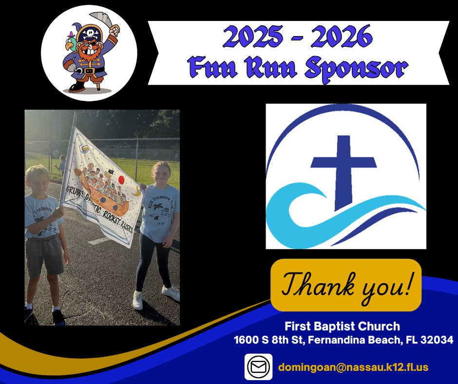 Emma Love Hardee Elementary’s 2026–2027 Fun Run Sponsor graphic featuring pirate-themed school branding, a photo of students participating in a past Treasure Trot, and the First Baptist Church logo. The graphic thanks First Baptist Church for sponsoring the event. Contact information for Ms. Domingo is provided.