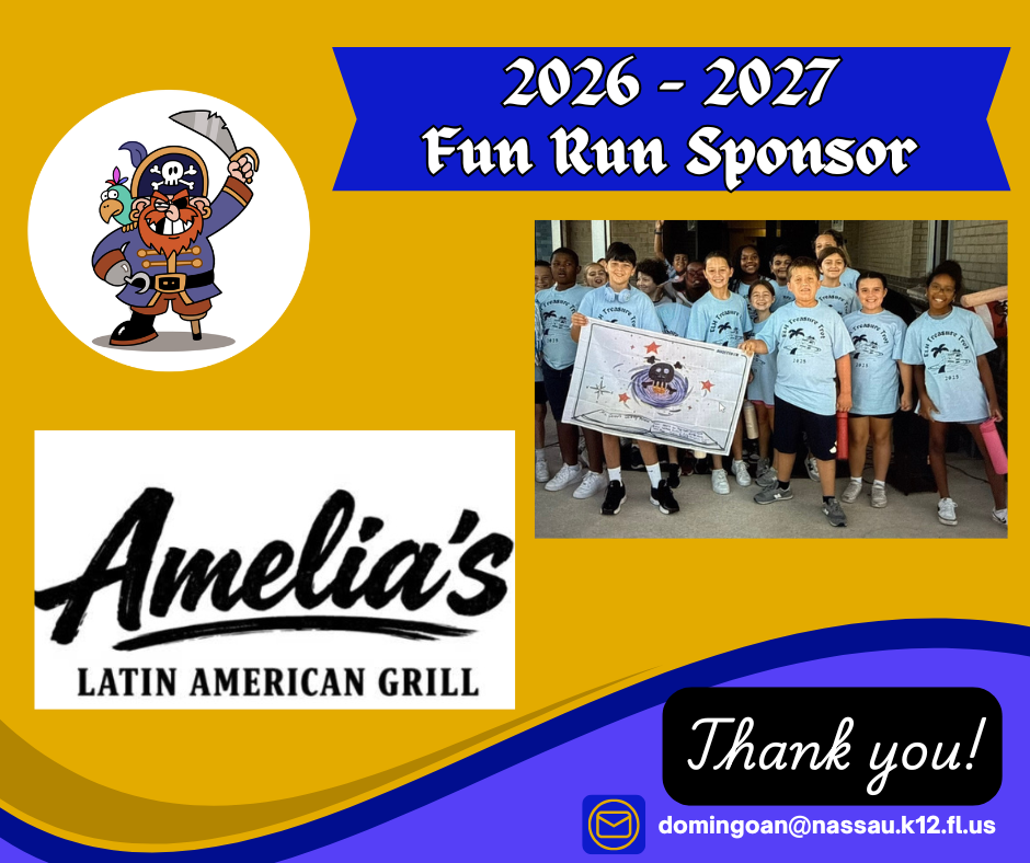 Emma Love Hardee Elementary’s 2026–2027 Fun Run Sponsor graphic featuring pirate-themed school branding, a photo of students participating in a past Treasure Trot, and the Amelia’s Latin American Grill logo. The graphic thanks Amelia’s Latin American Grill for sponsoring the event. Contact information for Ms. Domingo is provided.