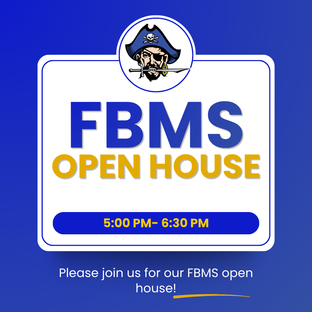 FBMS Open House with a picture of a pirate with a blue pirate hat, a patch over his left eye, and a sword in his mouth.