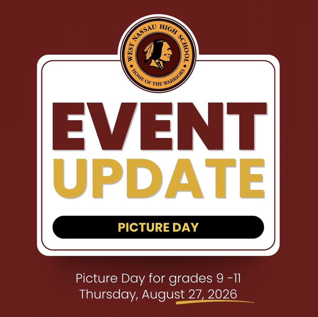 West Nassau High School event update graphic in garnet, gold, black, and white. The West Nassau High School logo appears at the top. Large text reads “EVENT UPDATE” with “PICTURE DAY” below. Picture Day for students in grades 9–11 is Thursday, August 27, 2026.