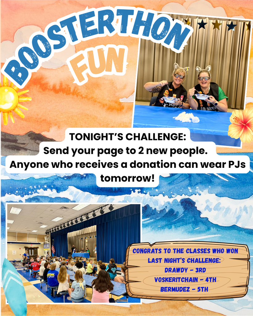 Fundraiser graphic with an ocean and beach theme featuring photos of students gathered in the school cafeteria and two staff members participating in a food challenge. Text announces tonight’s challenge: “Send your page to 2 new people. Anyone who receives a donation can wear PJs tomorrow!” The graphic also congratulates last night’s challenge winners: Drawdy in 3rd grade, Voskeritchain in 4th grade, and Bermudez in 5th grade.