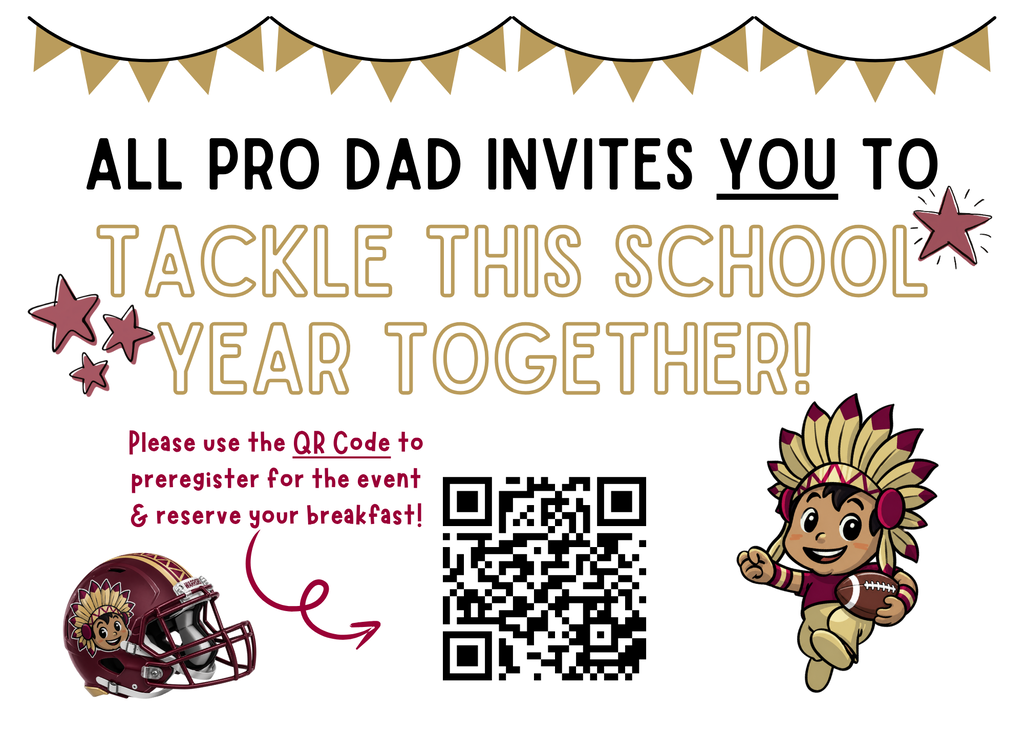 Flyer for an All Pro Dad event featuring a garnet-and-gold Warrior theme. Large text reads, “All Pro Dad invites you to Tackle This School Year Together!” The flyer includes a QR code with instructions to preregister for the event and reserve breakfast. A Warrior mascot holding a football appears on the right, with a football helmet featuring the school mascot on the lower left. Decorative gold pennants and garnet stars surround the design.