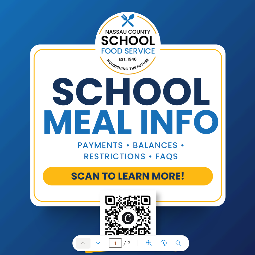 Blue and white Nassau County School Food Service graphic advertising school meal information. The image includes the Nassau County School Food Service logo, the heading “School Meal Info,” and information about payments, account balances, meal restrictions, and frequently asked questions. A QR code is provided for users to access additional details.