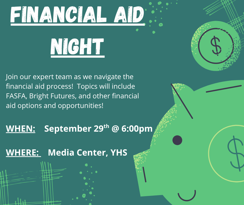 Financial Aid Night YHS Media Center 9/29/26 at 6PM