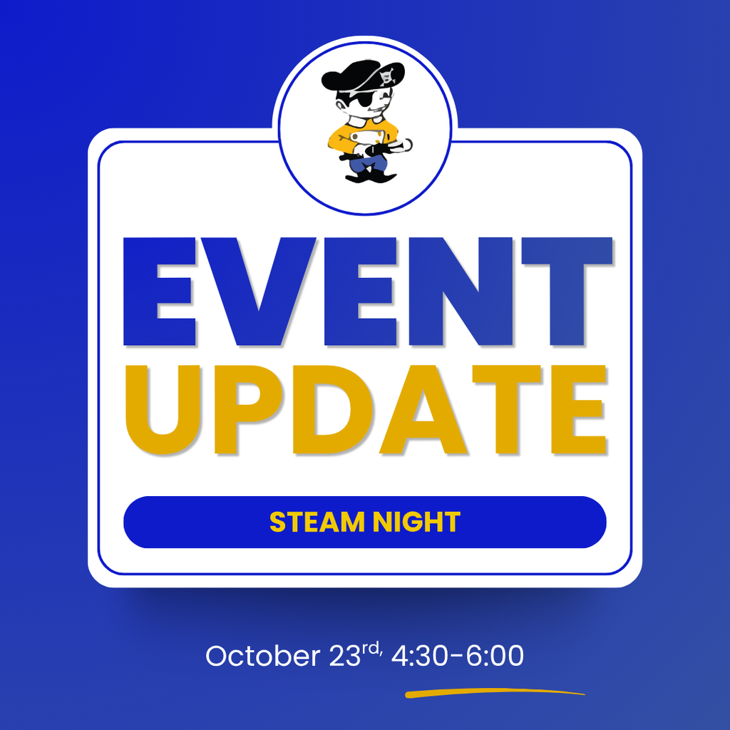 Graphic announcing an SES STEAM Night event. The blue-and-white flyer features a pirate mascot at the top and large text reading “EVENT UPDATE” with “STEAM NIGHT” below. The event is scheduled for October 23rd from 4:30–6:00 PM.