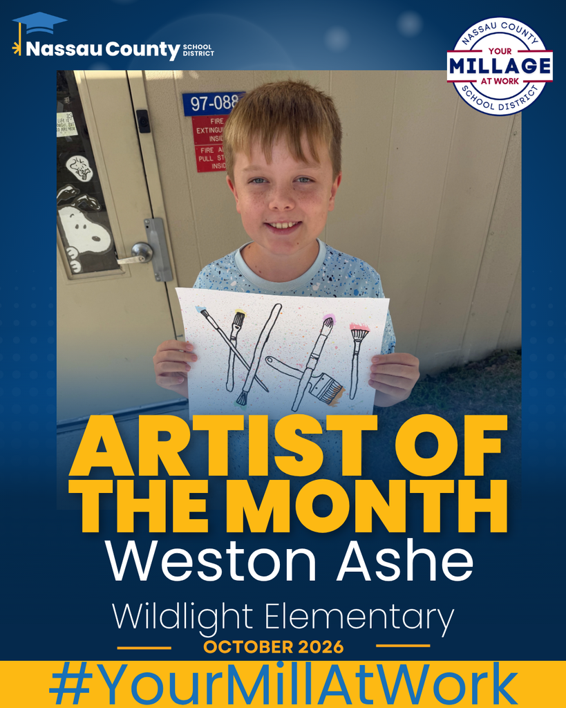 Graphic for Nassau County School District’s “Artist of the Month” program featuring Weston Ashe from Wildlight Elementary, recognized as the October 2026 Artist of the Month. Weston is pictured smiling and holding a drawing of paintbrushes and art supplies. The graphic includes the Nassau County School District and “Your Millage at Work” logos, along with the hashtag #YourMillAtWork.