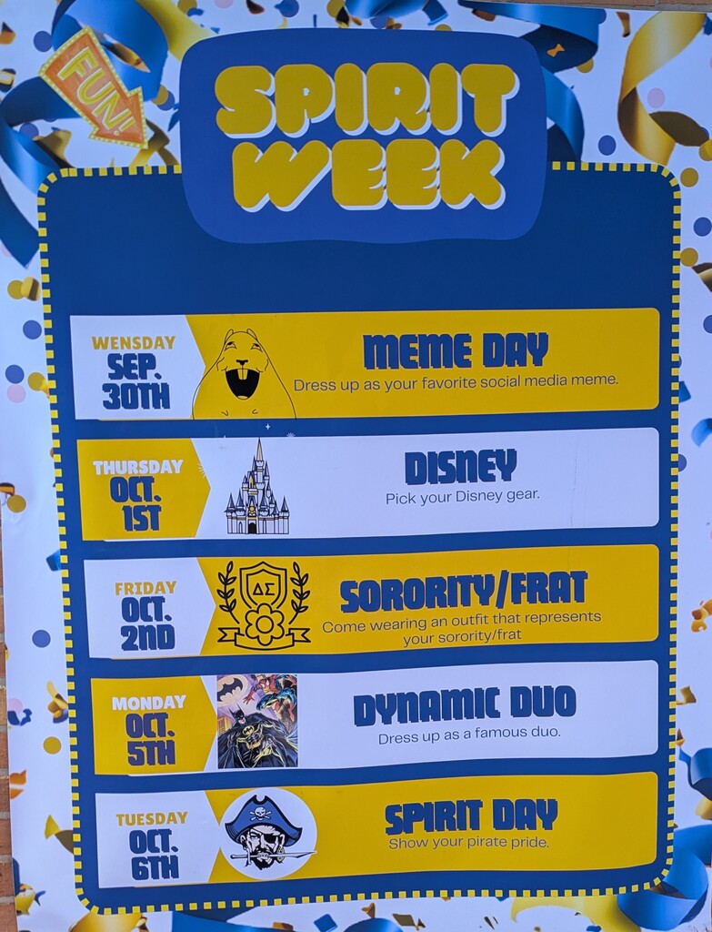 Spirit Week poster listing themed dress-up days from September 30 through October 6, including Meme Day, Disney Day, Sorority/Frat Day, Dynamic Duo Day, and Spirit Day.