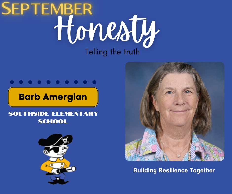 September Resiliency Staff Member of the Month recognition graphic for Barb Amergian of Southside Elementary School. The blue and gold graphic features the monthly character trait “Honesty – Telling the Truth,” Barb’s staff portrait, the school’s Little Pirate mascot, and the message “Building Resilience Together.”