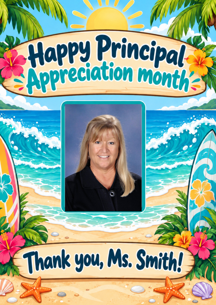 A decorative picture frame saying Happy Principal Appreciation month.  Thank you, Ms. Smith! It includes a picture of Ms. Smith who has blonde hair, wearing a black shirt, and is shown smiling at the camera. 
