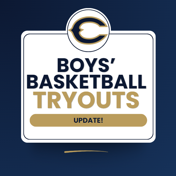 Graphic with a navy blue background and a white sign bordered in navy and gold. At the top is a circular school logo featuring a gold and navy “C.” Large text on the sign reads, “BOYS’ BASKETBALL TRYOUTS.” A gold banner near the bottom contains the word “UPDATE!” in navy text. The design uses the school colors of navy blue, white, and gold.