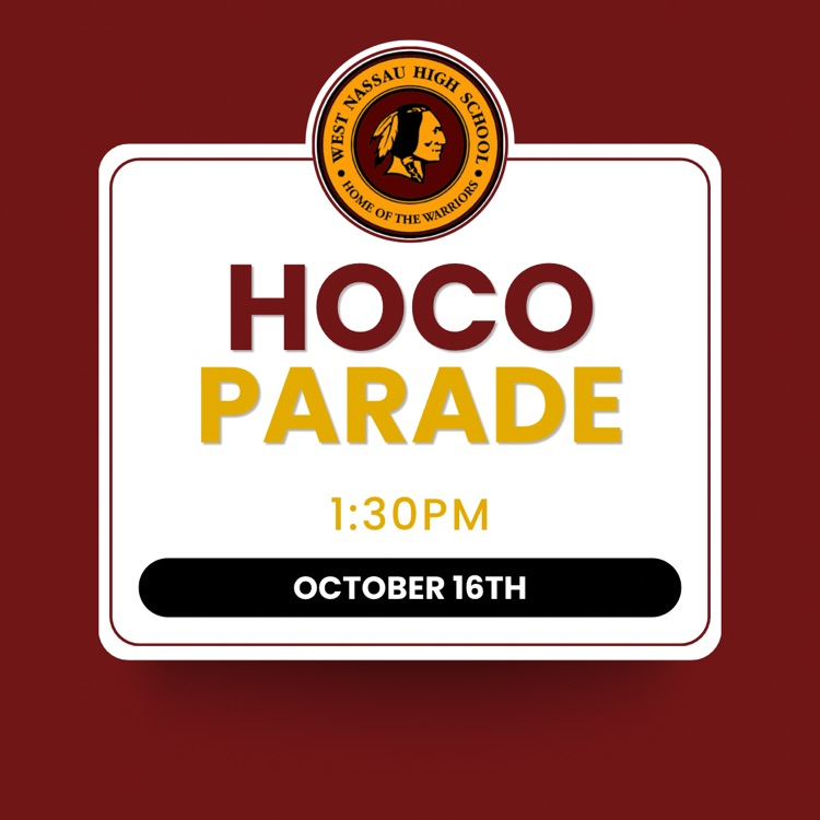 flyer for West Nassau homecoming parade that starts at 1:30pm on October 16th