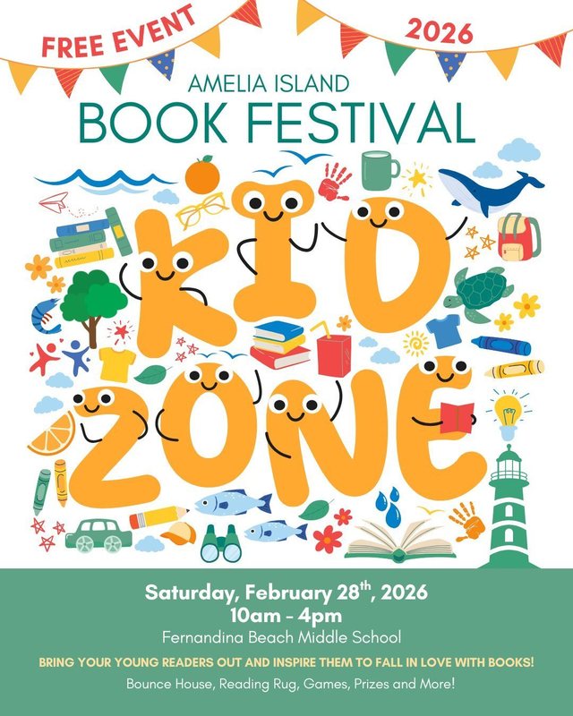 “Colorful poster for the Amelia Island Book Festival Kid Zone, advertising a free children’s event on February 28, 2026, with playful illustrations and activity details.”