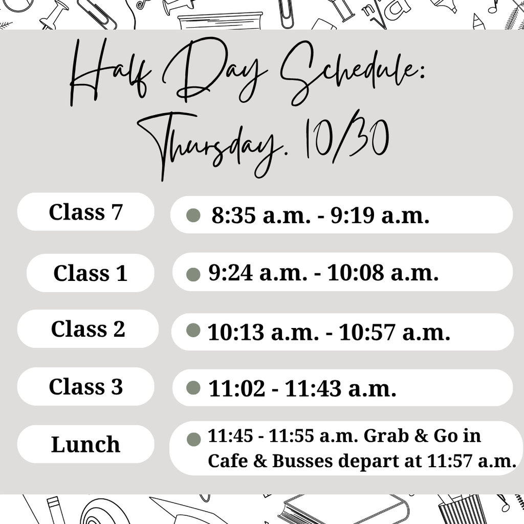 Half Day Schedule - 10/30/25