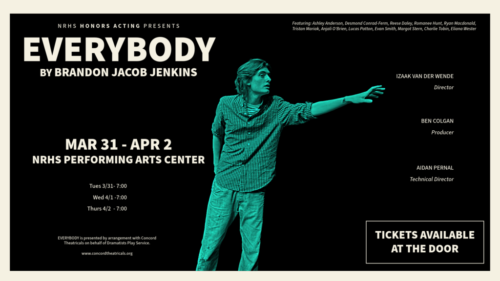 Flier with a black background, image of a green man pointing, and white text with information about the NRHS Honors Acting Class production