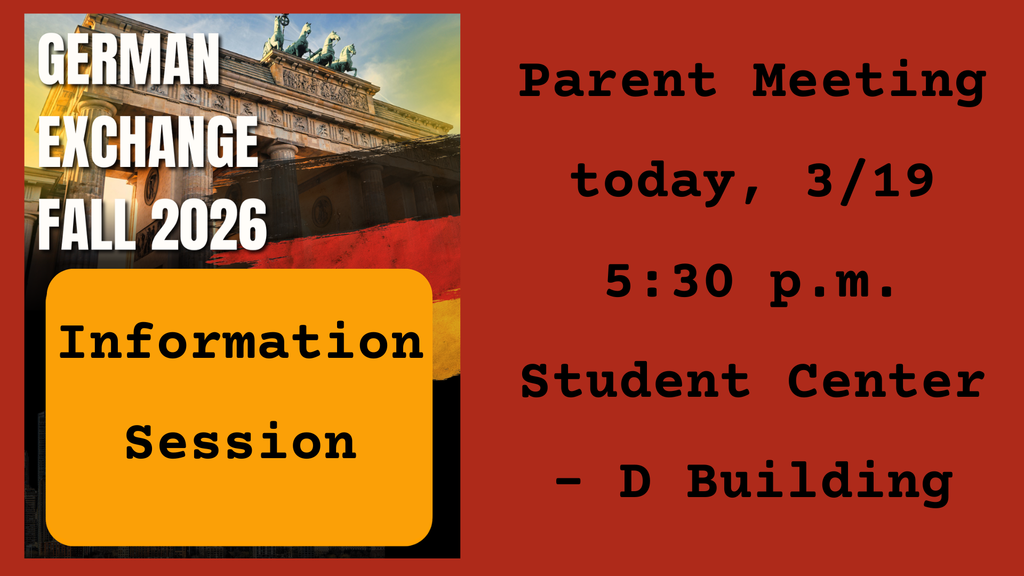 Red flier with a German Flag, Historical German Building, and text with information on tonight's German Exchange Parent Meeting to be held at 5:30 p.m. in the Student Center (D Building)