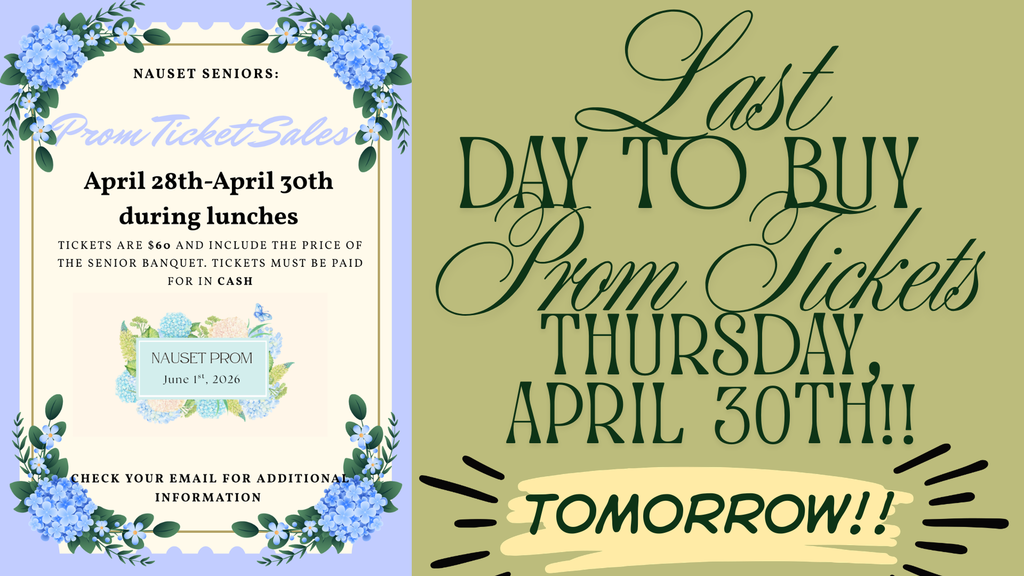 Flier reminding seniors that Thursday, 4/30 is the last day to buy prom tickets. Cost is $60 and the flier has blue and pink hydrangeas with a purple background