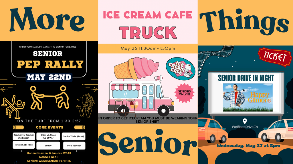 Three Fliers for senior activities: 5/22 Pep Rally, 5/26 Ice Cream Truck, and 5/27 Drive In Movie
