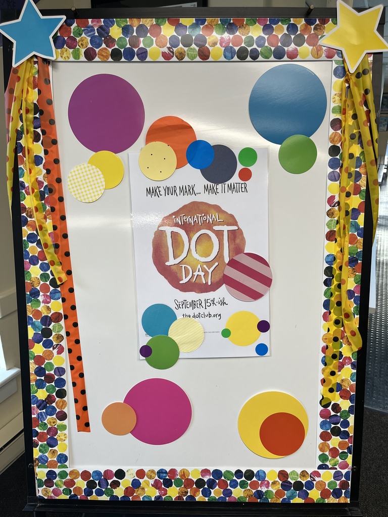 "Celebrating Dot Day today at OES! We are all ready to make our marks this year!!