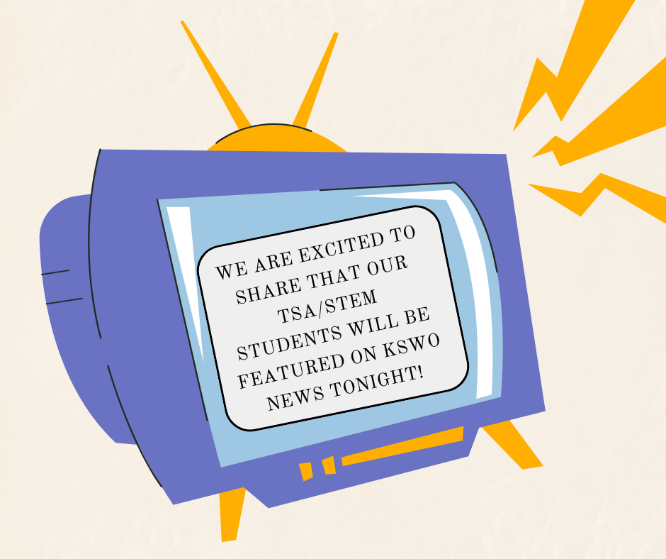 We’re excited to share that our TSA STEM students will be featured on KSWO News this evening! We’re so proud of their hard work, innovation, and dedication to STEM. Be sure to watch and cheer them on!