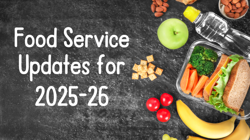 Food Service Updates for 2025-26