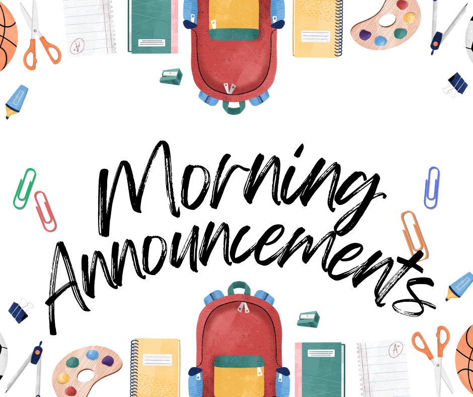 Morning Announcements