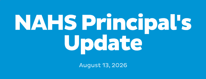 NAHS Principal's Update - August 13, 2026