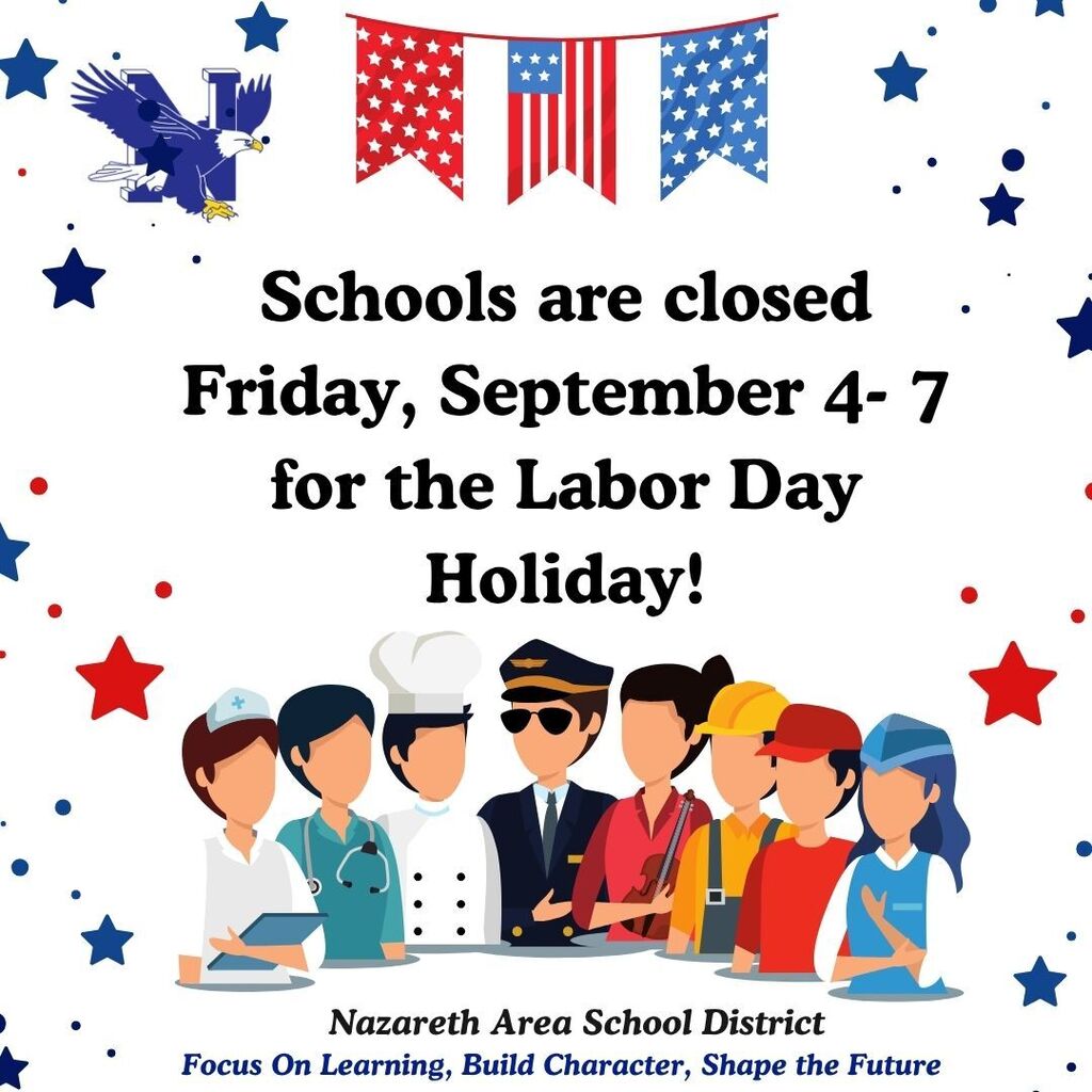 Illustration of diverse workers. Text: Schools are closed Friday, September 4-7 for the Labor Day Holiday! Nazareth Area School District.