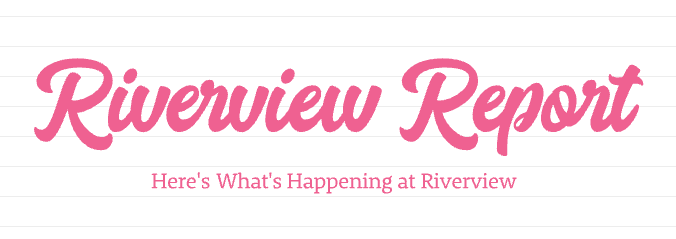 Riverview Report - Principal's Newsletter