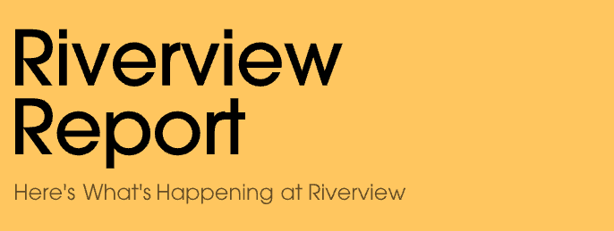Riverview Report - Principal's Newsletter