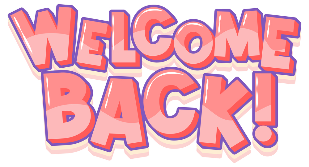 Welcome Back