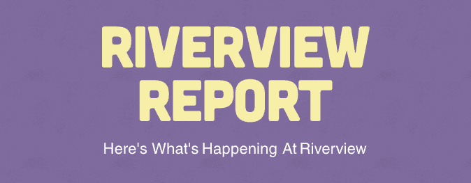Riverview Report - Principal's Newsletter