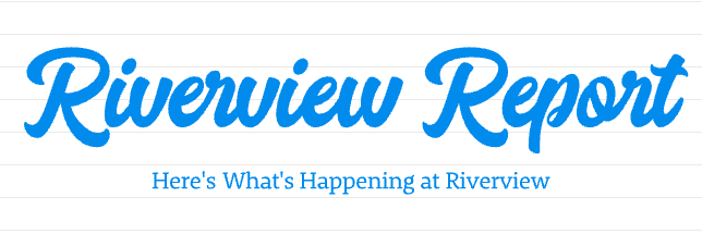 Riverview Report - Principal's Newsletter