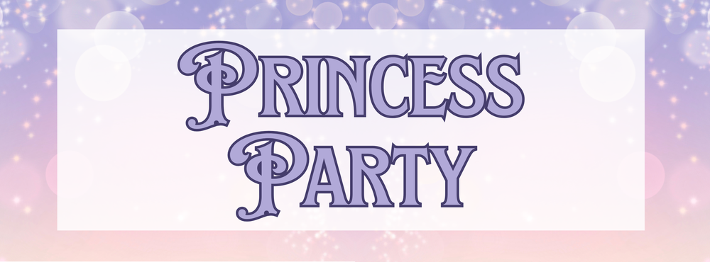 Princess Party