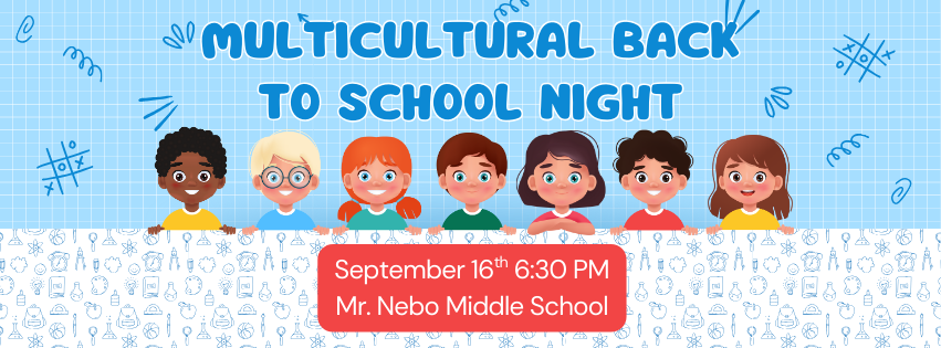 kids lined up with the words "multicultural back to school night - September 16th 6th PM Mt Nebo Middle School