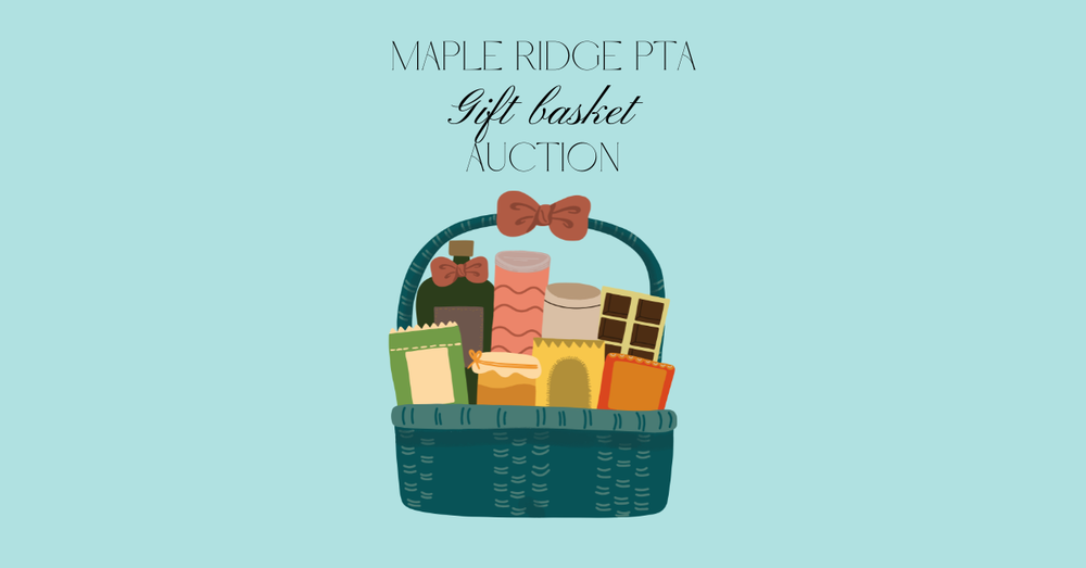 Maple Ridge PTA Gift Basket Auction