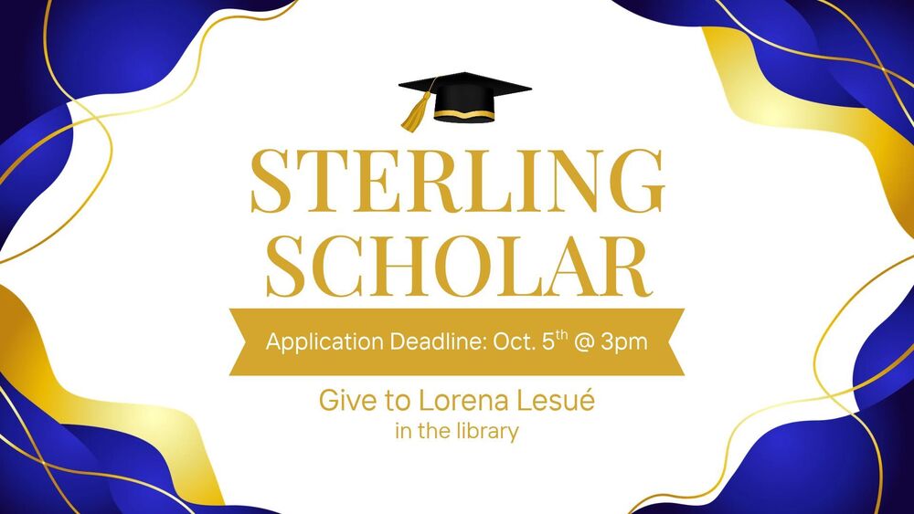 Sterling Scholar applications due Oct. 5.