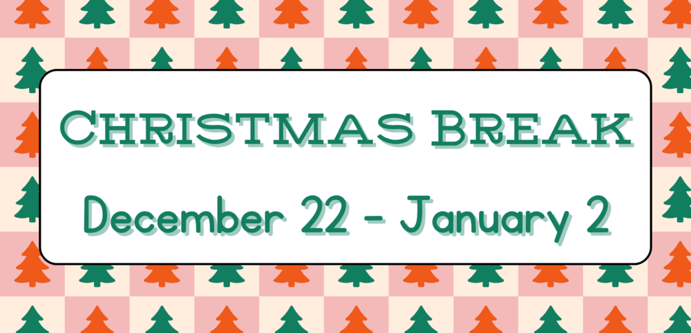 Christmas Break