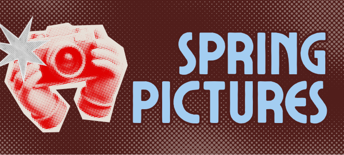 hands holding a camera with words "Feb 26 Spring Pictures"