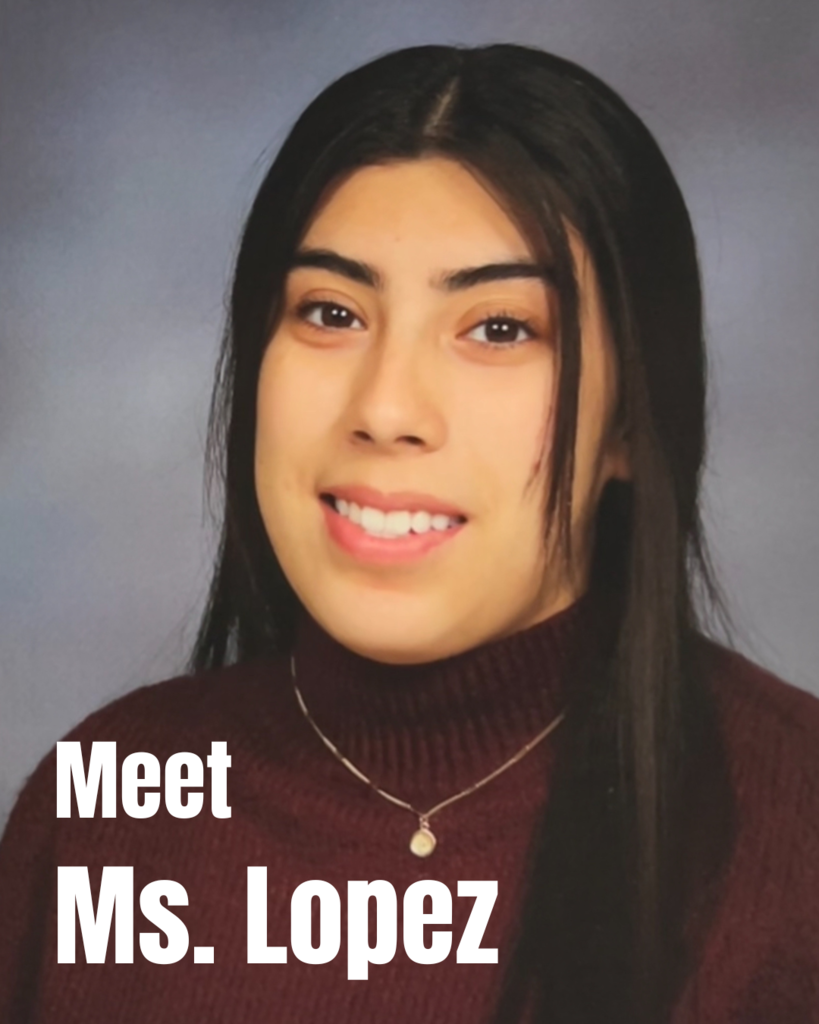 Meet Ms. Lopez