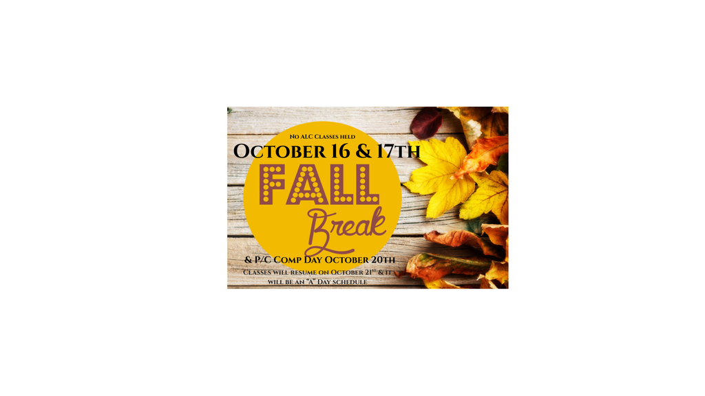 Fall Break Poster - No School Oct 16, 17, and 20th