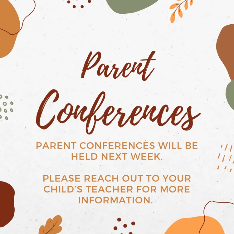 Parent conferences are next week